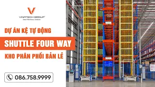 Kệ tự động Shuttle Four Way kho phân phối bản lẻ tại TP. HCM