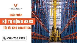 Hệ thống lưu trữ và truy xuất tự động ASRS
