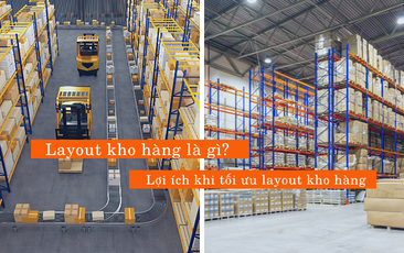 Layout kho hàng là gì? Cách vẽ sơ đồ kho hàng