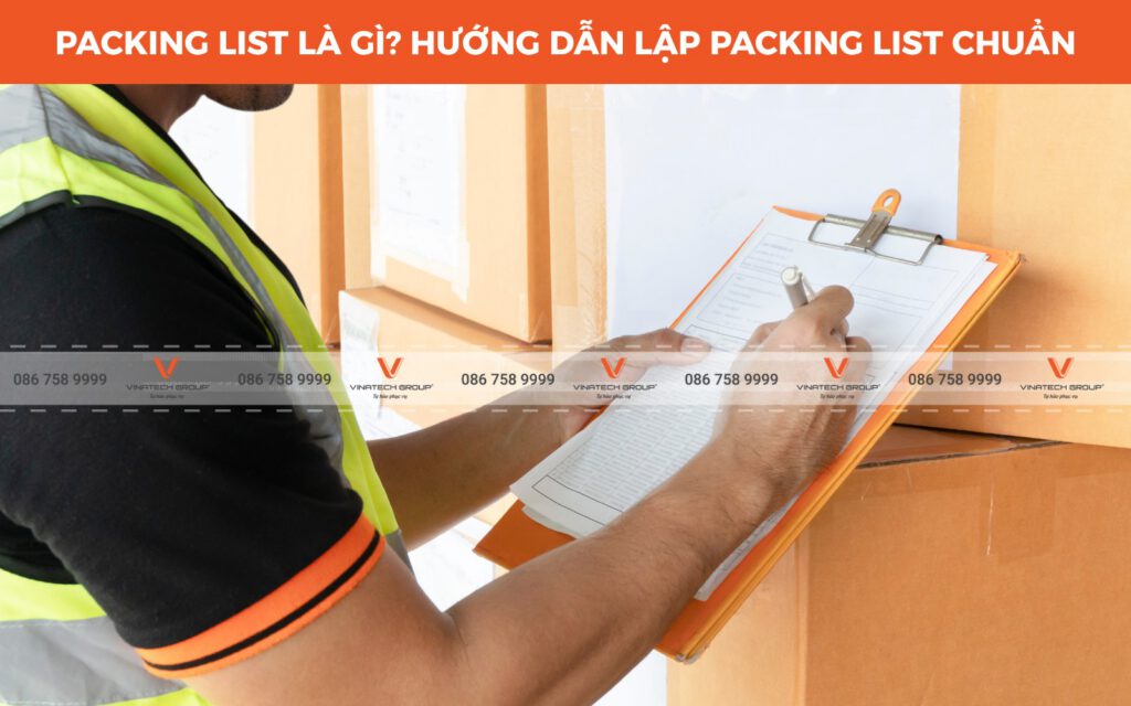 Packing list là gì? Phân biệt packing list với các chứng từ khác